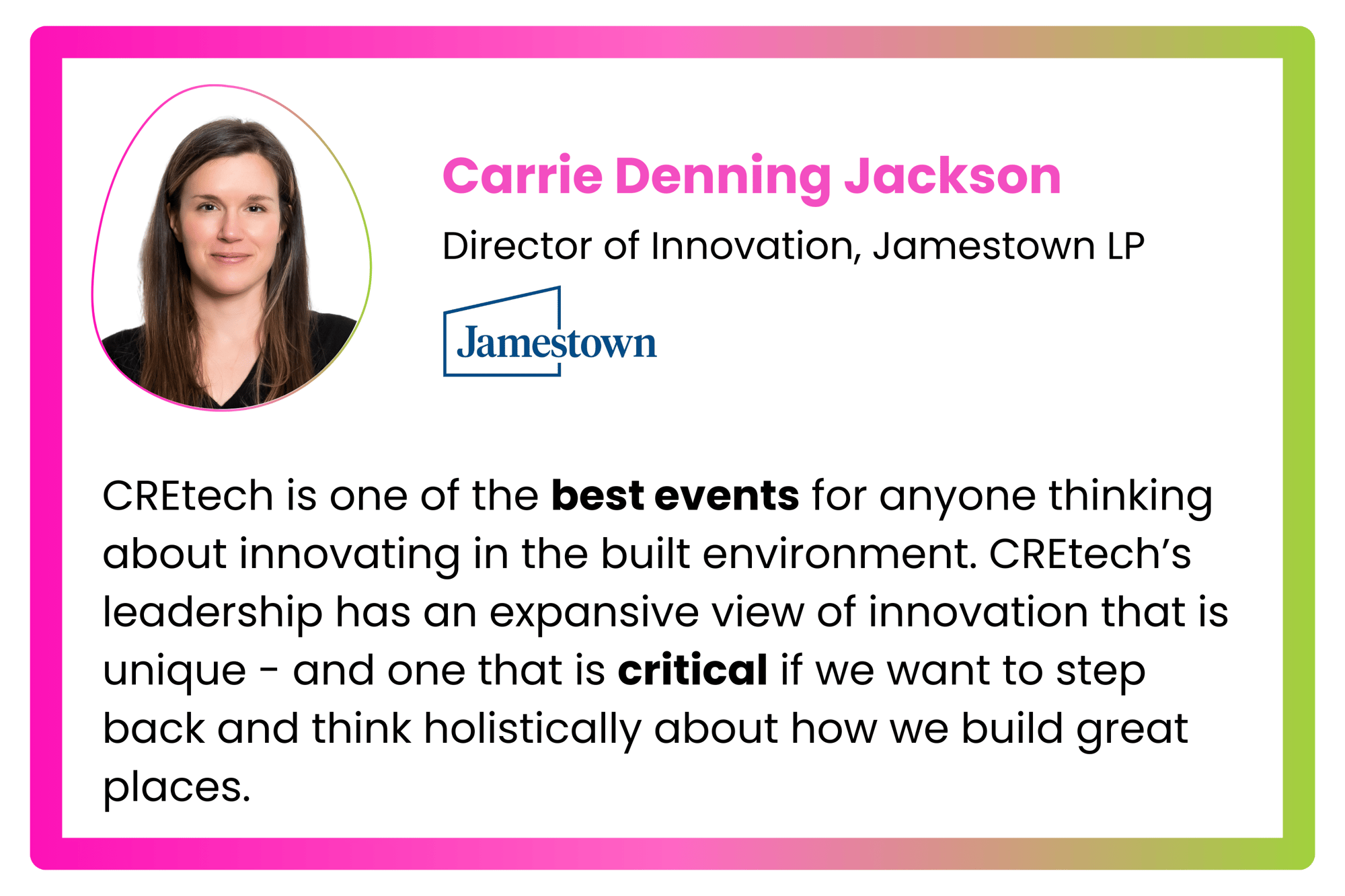 Carrie Denning Jackson - Director of Innovation, Jamestown LP-1